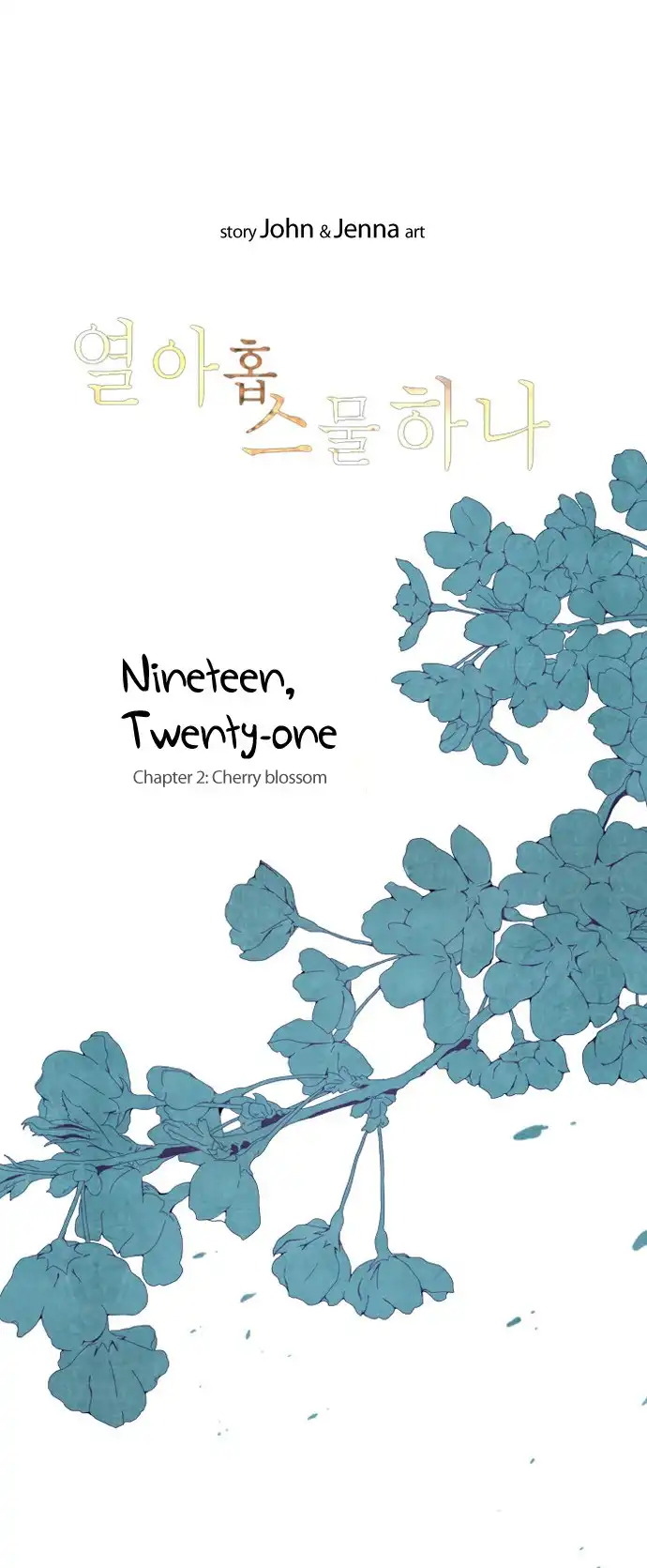 Nineteen, Twenty-One Chapter 2 2